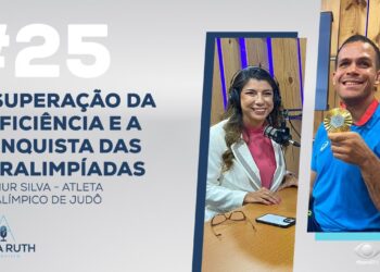 #25 superação da deficiência e a conquista das Paralimpíadas