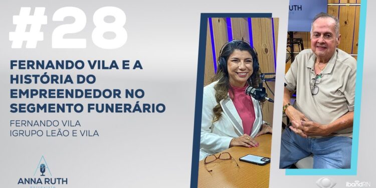 #28: Fernando Vila e a história do empreendedor no segmento funerário