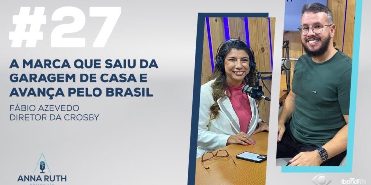 #27: A marca que saiu da garagem de casa e avança pelo Brasil